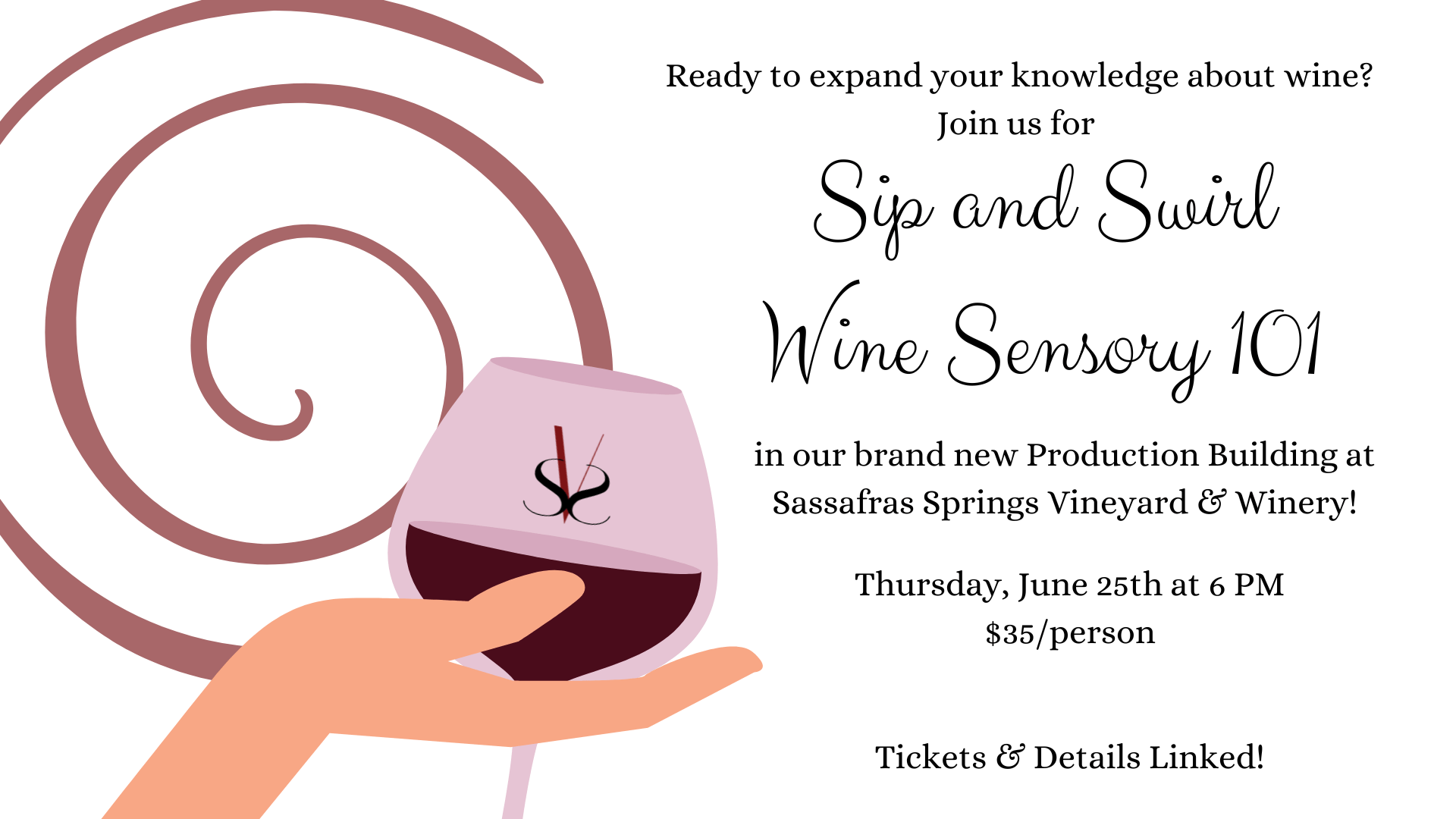 Banner advertising the Sip and Swirl: Wine Sensory 101 event at Sassafras Springs Vineyard & Winery—Thu, June 25 at 6 PM, $35 per person; Tickets & Details Linked.